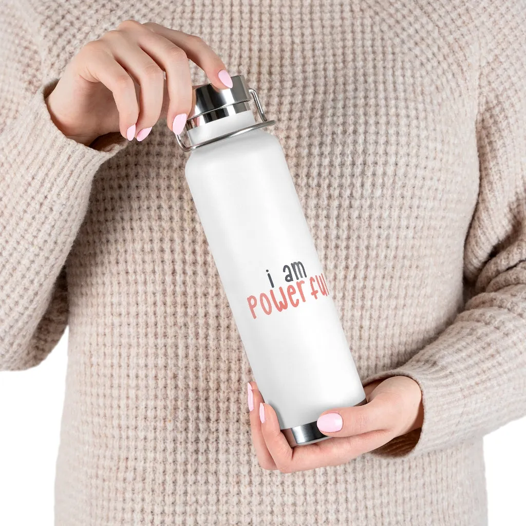 Affirmation Feminist pro choice Copper Vacuum insulated bottle 22oz - I am powerful black with coral