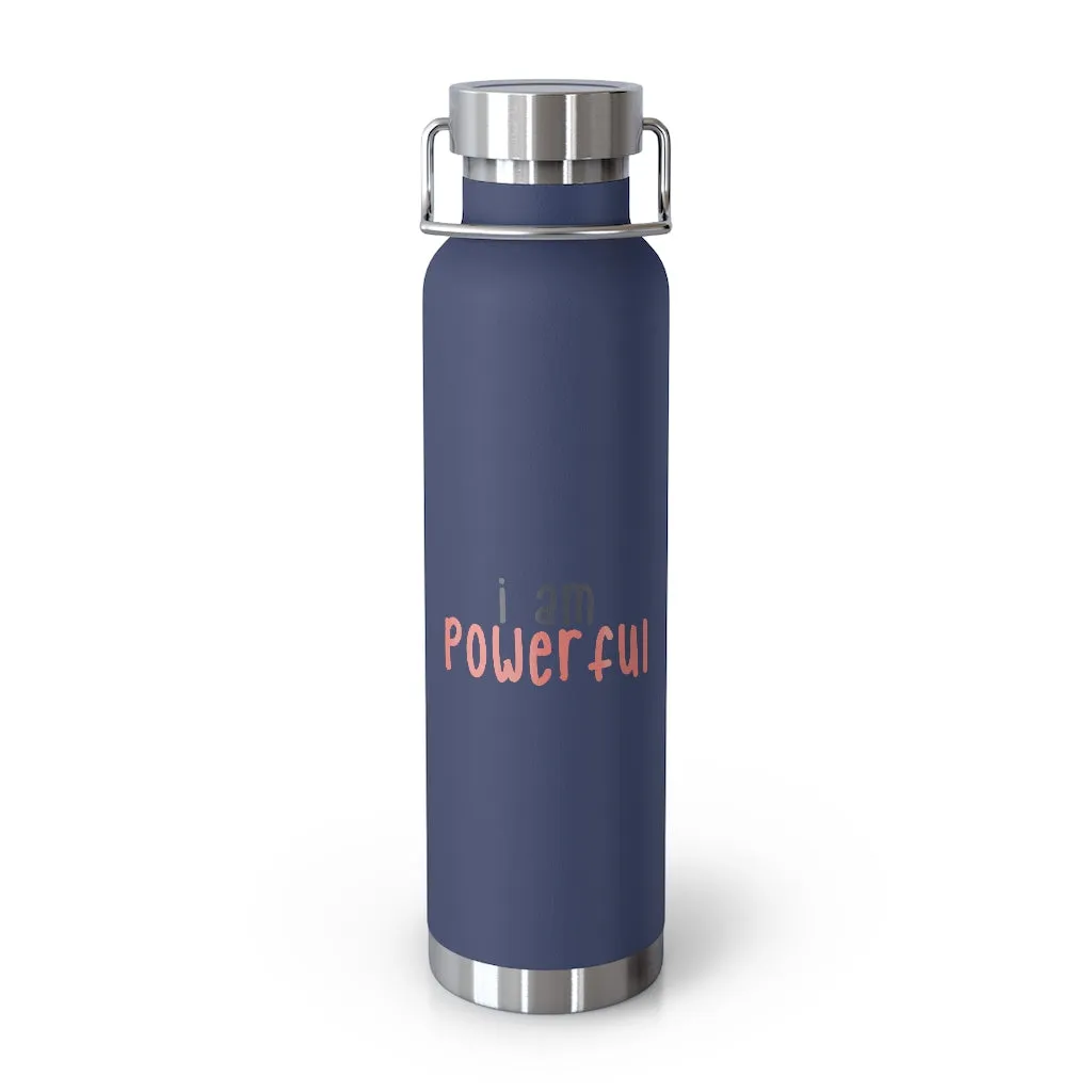 Affirmation Feminist pro choice Copper Vacuum insulated bottle 22oz - I am powerful black with coral