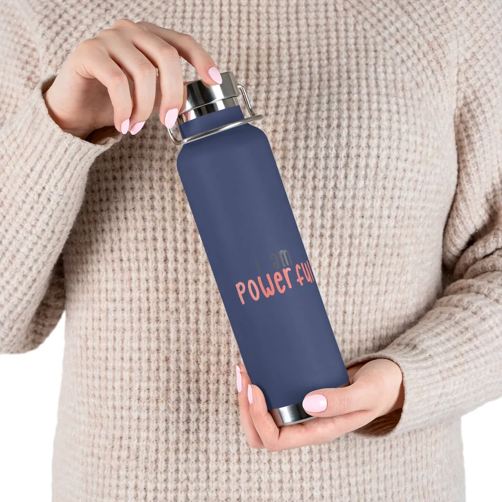 Affirmation Feminist pro choice Copper Vacuum insulated bottle 22oz - I am powerful black with coral