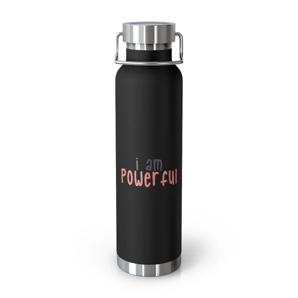 Affirmation Feminist pro choice Copper Vacuum insulated bottle 22oz - I am powerful black with coral