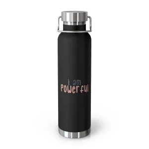 Affirmation Feminist pro choice Copper Vacuum insulated bottle 22oz -  I am powerful black with pink