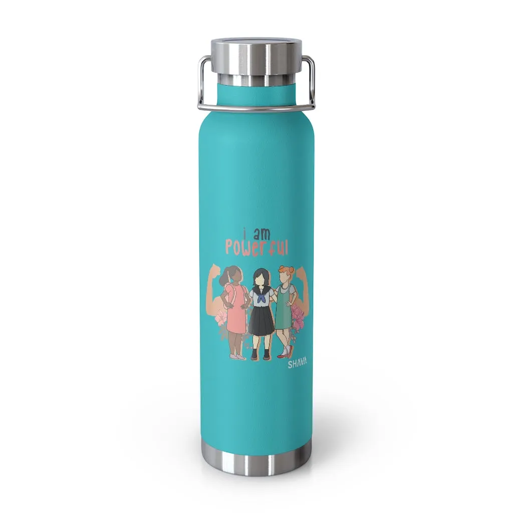 Affirmation Feminist pro choice Copper Vacuum insulated bottle 22oz -  I am Powerful (Little Girls)